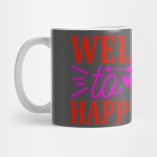 welcome to our happy home Mug